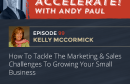 How to Fix Marketing & Sales Challenges to Growing Your Small Business [Podcast]